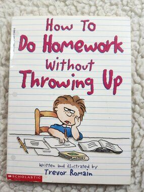 How To Do Homework Without Throwing Up Trevor Romain Paperback Scholastic 1997